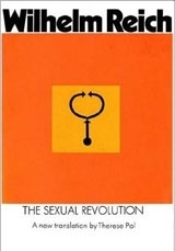 The Sexual Revolution by Wilhelm Reich, M.D.